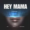 About Hey Mama Song