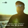 About When You're Alone Song