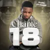 About Chante 18 Song