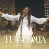 About Tu Gloria Song