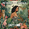 My Head Is a Jungle