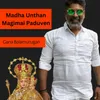 Madha Unthan Magimai Paduven