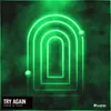 About Try Again Song
