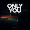 Only You