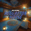 Reggaeton House