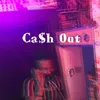 About Ca$h 0ut Song