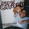 About Paper Chasin' Song