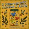 O Dinheiro Não Compra o Amor