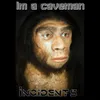 Im A Caveman