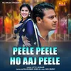 About Peele Peele Ho Aaj Peele Song