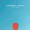 About Siempre Clean Song
