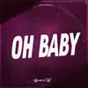 About Oh Baby Song