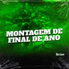 About MONTAGEM DE FINAL DE ANO Song