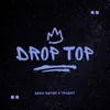 About Drop Top Song