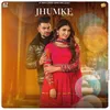 About Jhumke Song