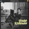 About Rabb Kehnda Song