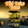 About Tiki Taka Toco Song