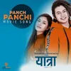 Panch Panchhi (From "Yatra")