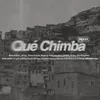 About Qué Chimba Song