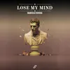 About Lose My Mind Song