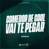 COMEDOR DE COOL VAI TE PEGAR