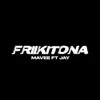 About Frikiitona Song