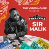 About The Vibes Freestyle Sir Malik Song