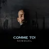 About Comme Toi Song