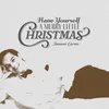 About Have Yourself a Merry Little Christmas Song