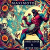 About MAXIMOTO Song