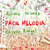 About Fácil Melodia Song