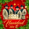 About Navidad Sin Ti Song