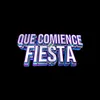 About QUE COMIENCE LA FIESTA Song