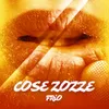 About Cose Zozze Song