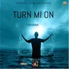 About Turn Mi On Song