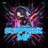 About Surprise MF!!! Song