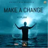 About Make a Change Song