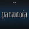 About Paranoia Song