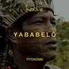 About Yababelô Song