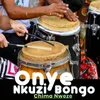 About Onye nkuzi bongo Song