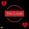 About No Love Song