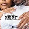 EX RE BUSY