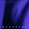 About Hennessy Song