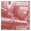 About Optimismus Prime Song