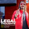 About Legal Thoughts Song