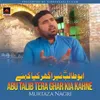 About Abu Talib Tera Ghar Kia Kahne Song