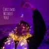 Christmas Without you