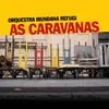 As Caravanas
