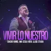 About Vivir Lo Nuestro Song