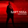 About Sawt Nssa Song